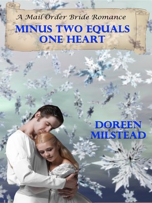 cover image of Minus Two Equals One Heart (A Mail Order Bride Romance)